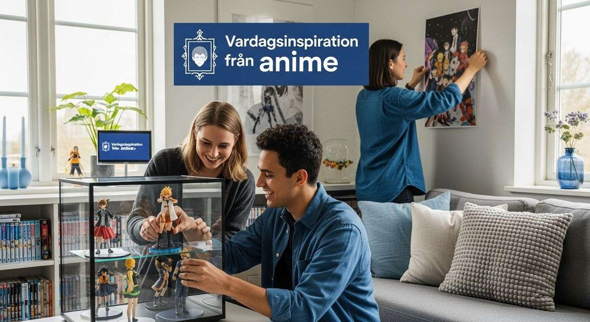 Vardagsinspiration från anime: Tips för samlare och hobbyister