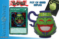 Yu-Gi-Oh! Pot of Greed Begränsad Upplaga Replica - Robotto